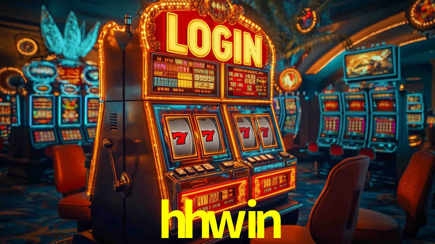 Explore as vantagens do hhwin: serviço profissional e confiabilidade